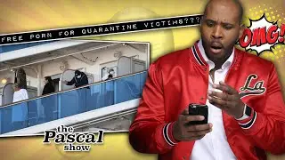 Free Porn for Quarantined Cruise Passengers!?!? | The Pascal Show