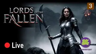 Lords of the Fallen - смотрим новый soulslike // Stream № 3