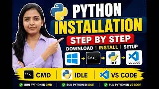 Python Installation and Configuration on Windows | IDLE | VS CODE |  Complete Guide | English