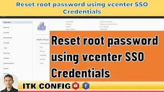 EP.158-Reset root password using vcenter SSO Credentials