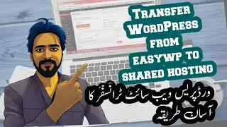 Transfer WordPress Website to new Host from EasyWP to Namecheap Shared Hosting Hindi