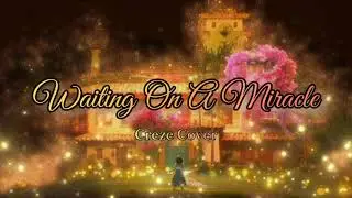 Waiting On A Miracle / Creze