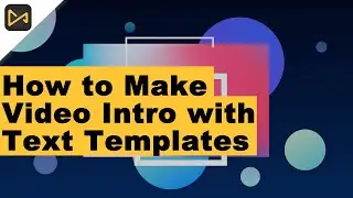 How to Make Video Intro with Text Templates