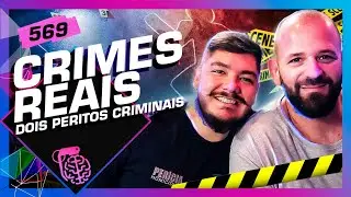CRIMES REAIS: RIX AVERBACH (LOCAL PRESERVADO) E LÉO KANASHIRO - Inteligência Ltda. Podcast 