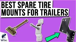 9 Best Spare Tire Mounts For Trailers 2021