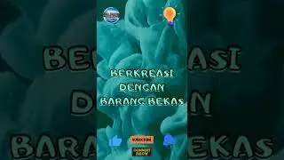 BERKREASI DENGAN BARANG-BARANG BEKAS