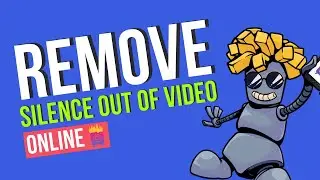 Remove silent parts from video online with ContentFries