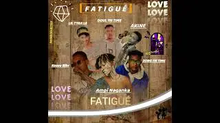 Ampi Naganka /X/ Zong 115Taim /X/ Kossy Bjbr /X/ Doul 115Taim /X/ Akine /X/ Lil Tyga L9 ( FATIGUÉ )