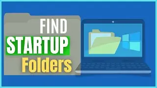 How  do i Find the Startup Folder in Windows 10 | How To Access The Windows 10 Startup Folder