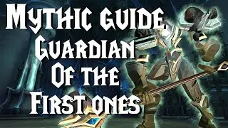 Mythic Guardian of the first ones - Guide | Sanctum of Domination