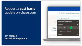 How to Request a Cost Basis Update on Chase.com