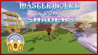ASI ES MASTERWORLD CON SHADERS EN MINECRAFT