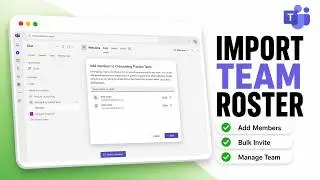 How to Bulk Add Members in Microsoft Teams (Large Group Onboarding)