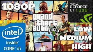 Grand Theft Auto V - Core i5 3470S - GT 1030 - Normal - High - Very High Settings Benchmark - 1080p