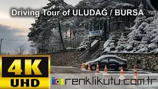 Driving Tour of Uludağ / Bursa ( Cold Snowy Winter Day )