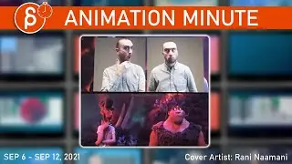 The Animation Minute: News! Jobs! Demo Reels and more! (Sep 6th - Sep 12th, 2021)