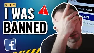 My Facebook Ad Account Was Banned | Million Dollar Comeback Week 28 Update