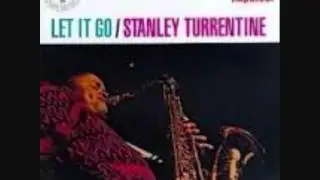 STANLEY TURRENTINE-LET IT GO