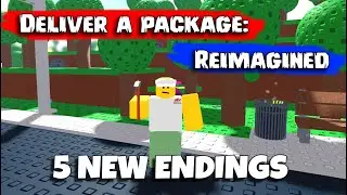 Deliver a package: Reimagined - 5 New Endings [ROBLOX]