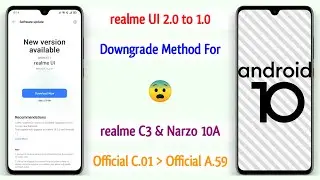 realme UI 2.0 to realme UI 1.0 Downgrade | realme C3 | realme Narzo 10A | 11_C.01 to 11_A.59 ~ 🔥🔥🔥