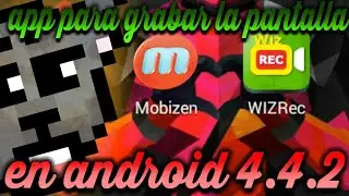 App para grabar la pantalla en un android 4.4.2(sin root)//LXD_2