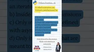python mcq questions and answers - 42 