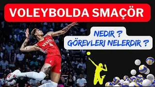 Voleybolda Smaçör Nedir ? Smaçör Görevleri Nelerdir ?