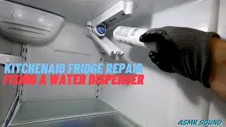 KitchenAid Fridge Repair Natural Sounds of Fixing a Water Dispenser
