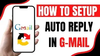 How To Setup Auto Reply In Gmail- Auto Reply Gmail Setting - Gmail Full Course Step By Step In Urdu