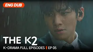 [Full/ENG DUB] THE K2 EP.5 | 