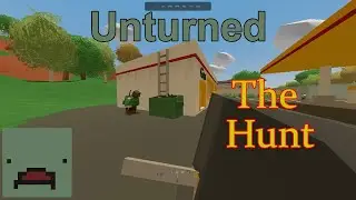 The Hunt - Unturned Private Server