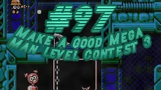 Make a Good Mega Man Level Contest 3 Blind Playthrough Part 97 - Reel Man