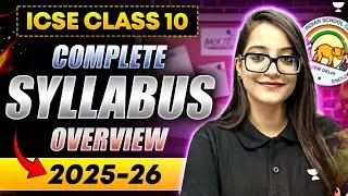 ICSE Class 10 English Syllabus 2026 | Full Chapter-wise Overview by Juhi Singh