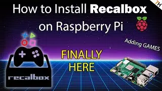 Recalbox for the Raspberry Pi (3, 3B+ & 4)|How to install, setup & transfer games| FULL GUIDE |By TH