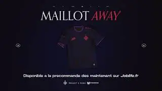 On décroche notre première étoile. | NOUVEAU MAILLOT AWAY 2024 - JOBLIFE.FR