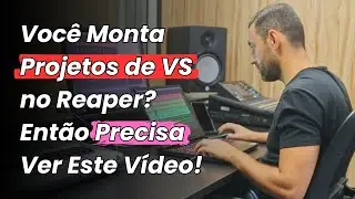 Como Reorganizar as Músicas nos Projetos de VS no Reaper
