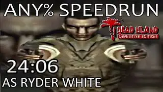 Dead Island: DE Speedrun - Ryder White DLC Any% - WR! (24:06)