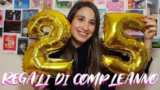 I miei regali di compleanno 🎁 +25