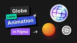 Globe animation in Figma + export to Lottie