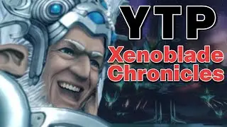 [YTP] Xenoblade Chronicles -  Eryth Seethe and Cope