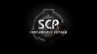 SCP - Containment Breach 1# начало приключений