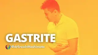 #3 | GASTRITE - MÁ DIGESTÃO - DISPEPSIA | PSICOSSOMÁTICA