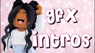 watch if you wanted a gfx/gfx intro | rosaliexø