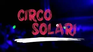 Conociendo el Circo Solari
