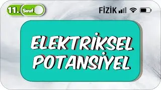 Elektriksel Potansiyel ve Potansiyel Enerji | Taktiklerle ve Formüllerle Anlatım 
