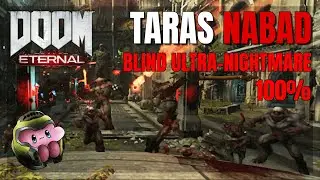 Doom Eternal - ElizaFaDaStin's Taras Nabad Master Level (Blind 100% Ultra-Nightmare)