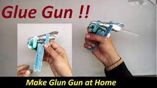 Glue Gun make at home , how to make | Mr Gactack