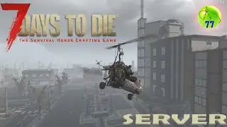 7 Days to Die 1.0 - Server - 182 den - Blood mooooooooon :)