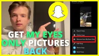 How To Get My Eyes Only Pictures Back On Snapchat (EASY 2022)