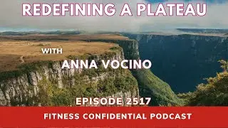 Redefining A Plateau - Episode 2517
